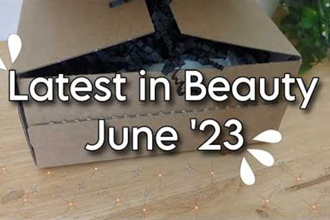 Latest in Beauty June Unboxing/ pick your own 6 beauty items ✨