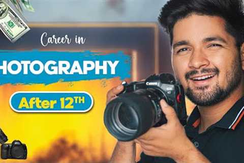 From Class 12th To a Professional Photographer: My Incredible Career Journey!