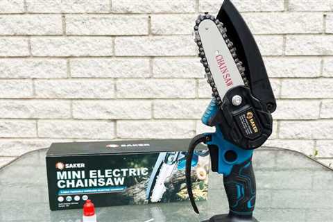 Saker Mini Chainsaw: The Best Tool for the Yard