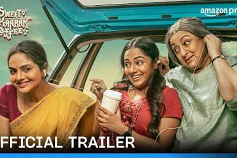Sweet Kaaram Coffee - Official Trailer | Prime Video India