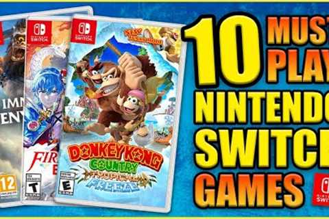 The Top 10 Must Play Games On Nintendo Switch!