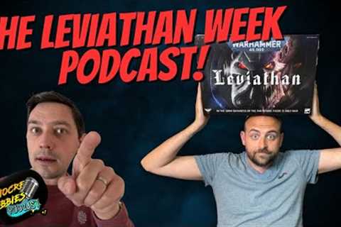 Mediocre Hobbies Podcast: The one about Leviathan Week! #new40k