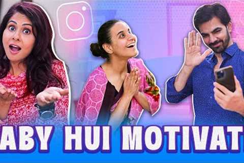 BABY HUI MOTIVATE | Ft. Chhavi Mittal, Karan V Grover and Shubhangi | SIT | Comedy Web Series