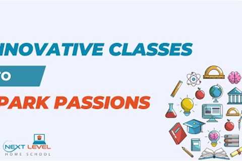 Unique and Innovative Online Classes at Next Level Homeschool