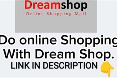 Online Shopping With Dream Shop.