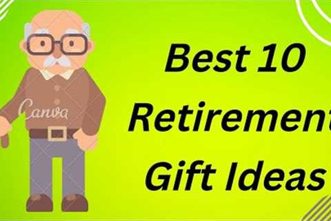 Retirement gift ideas | 10 Best gift ideas|
