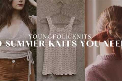 YoungFolk Knits Podcast: 10 Summer Knits You Need Now