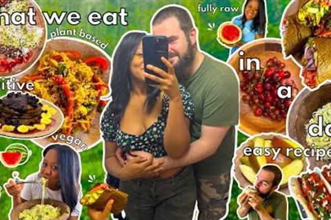 EASY RAW VEGAN &amp; PLANT BASED MEAL IDEAS AND RECIPES | WHAT WE EAT IN A DAY 🍉🍒🌮🥞🍇🌱🍎