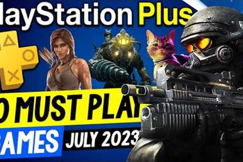 10 MUST PLAY PS PLUS Games to Play in JULY 2023! (Free PlayStation Plus PS4/PS5 Games PS+ 2023)