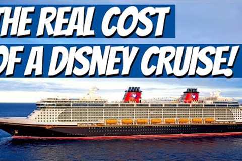 How Much A Disney Cruise Will Really Cost You In 2023