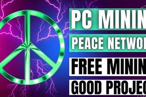 Peace network.New powerful mining project.Mining PC coin daily.