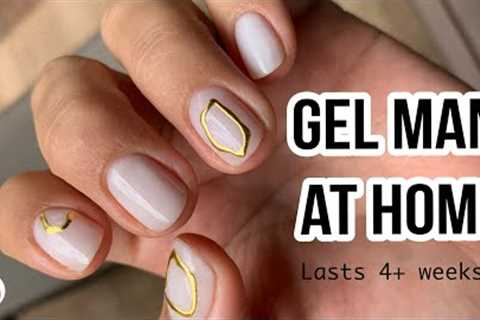 Professional Gel Manicure at Home on Natural Nails | My Secret to 4+ Weeks of Wear!