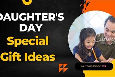 Daughter's Day Special Top 10 gift ideas