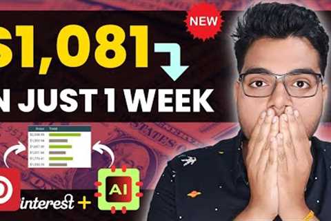Weekly! $1,081 SALE From Pinterest [Affiliate Marketing] | AI Tools | ClickBank Free Method 2023