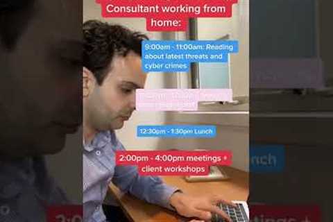 Day in life of Cyber Security Consultant - Working from home