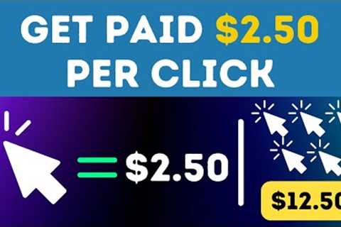 Make $250 Per Click!  Earn Money Just by Clicking Websites (Make Money Online 2023)