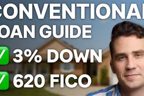 NEW 2023 Conventional Loan Requirements | Complete Guide For First Time Buyers