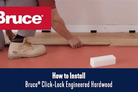 How to Install Bruce® Click-Lock Engineered Hardwood