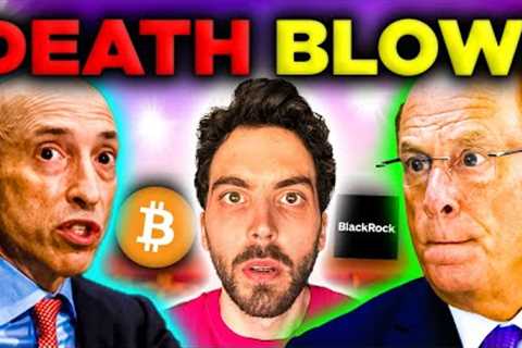 DEATH BLOW to BlackRock’s Bitcoin ETF! (I'M SCARED)