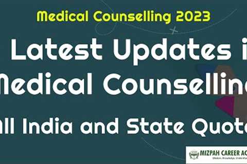 Major 3 Latest Updates in Medical Counselling 2023 - OCI, PWD, All India and State Quota Counselling