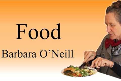 Food - How it affects you - Barbara O'Neill