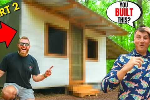 Building NORM His Own HOUSE on My Property ***HE COULDN'T BELIEVE IT*** (Part 2)