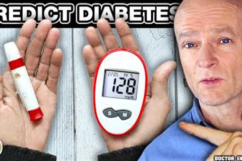 #1 Absolute Best Predictor Of When You'll Get Diabetes