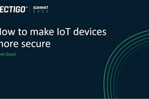 How to Make IoT Devices More Secure