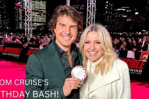 Tom Cruise's Birthday Bash!