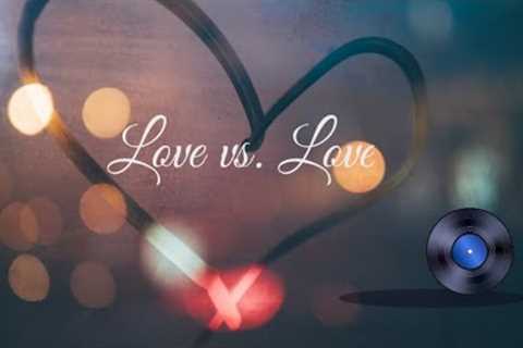 Love vs. Love | Love Stories | Romance Novels | Short Stories #love #story #lovestory