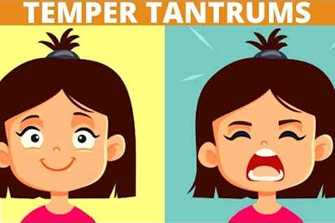 How to Tame Temper Tantrums: A Parent's Guide