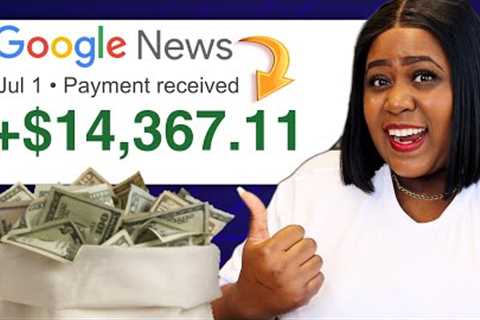 I Tried Making Money Online Using Google News ($14,367 from One Article)