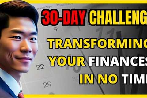 Transform Your Finances in 30 Days | Personal Finances