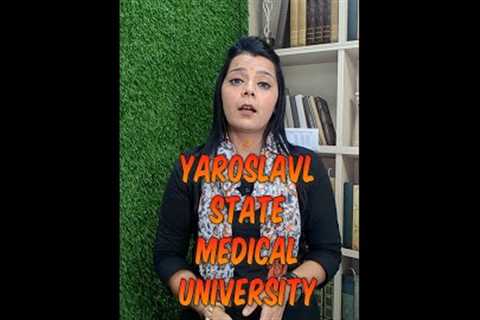 YAROSLAVL STATE MEDICAL ACADEMY | MBBS IN RUSSIA | MY CAREER PATHSHALA