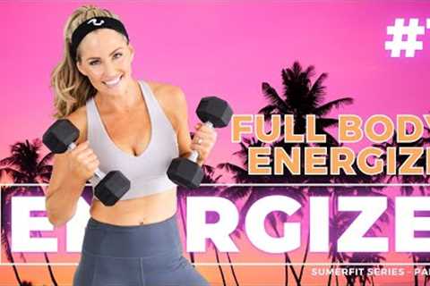 Full Body Energize with Weights Full Body Strength Training Dumbbell Workout (ENERGIZE DAY 1)