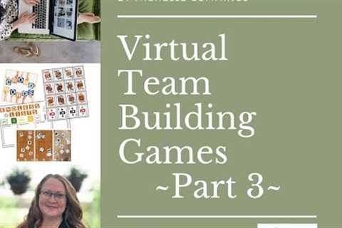 Even More Virtual Team Building Activities   Part 3