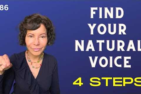 FIND YOUR NATURAL SINGING VOICE - 4 EASY STEPS!  My Formula!