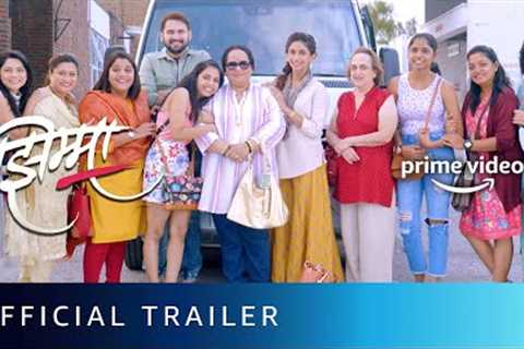 Jhimma - Official Trailer | New Marathi Movie 2022 | Amazon Prime Video