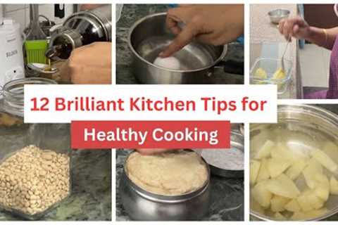 12 Kitchen Tips and Tricks for Healthy Cooking | Kitchen Tips | Smart Kitchen Tips