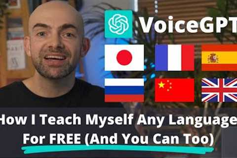 How To Learn Any Language For FREE Fast Using ChatGPT