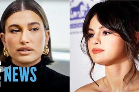 Hailey Bieber SLAMS Awful Narrative Surrounding Her &amp; Selena Gomez | E! News