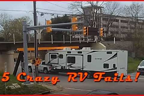 5 Crazy RV Fails! RV fail Compilation!