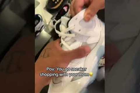 POV: Sneaker Shopping With Your Mom 😂 #shorts
