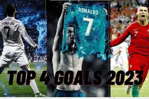 Top 4  Best Goals of Cristiano Ronaldo 2023 |Top best goals of Cristiano Ronaldo 2023