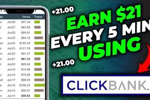 Clickbank for Beginners! Earn $21.81 Every 5 Minutes Using Clickbank | (Make Money Online Fast)