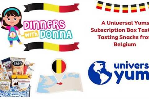 A Universal Yums Subscription Box Tasting: Tasting Snacks From Belgium
