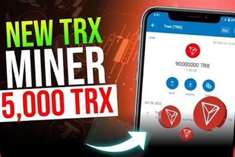 Trx Mining Site Today | Earn Free Trx Daily | Trx Mining App | Trx Mining | Free Crypto | Free Tron