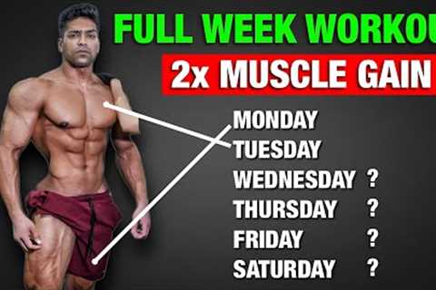 Full Week Gym Workout Plan For 2X Muscle Gain (GUARANTEED RESULTS)