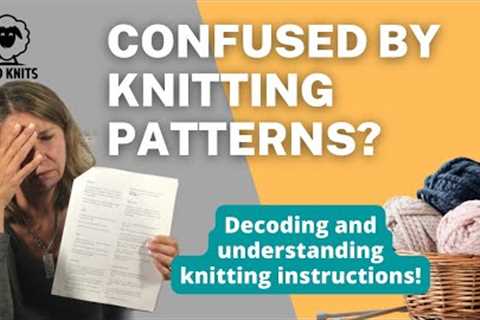 How to read and understand Knitting Patterns