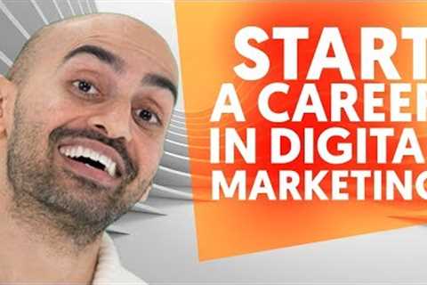 How to Start A Career in Digital Marketing in 2023 | Digital Marketing Training by Neil Patel